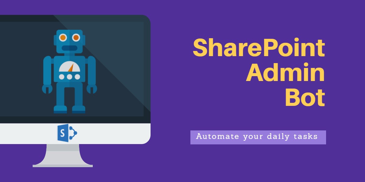 New open source project: The SharePoint Admin Bot